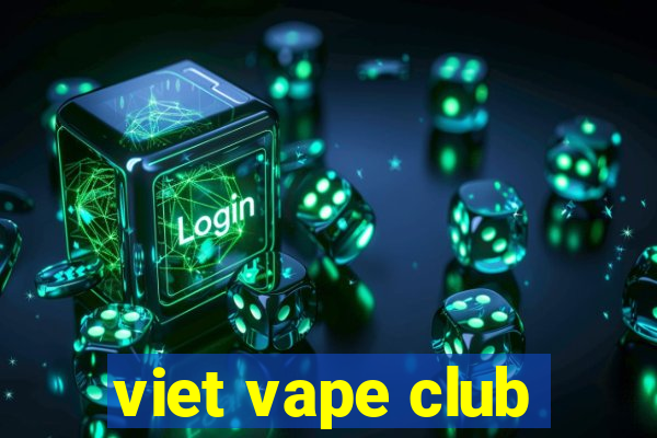 viet vape club