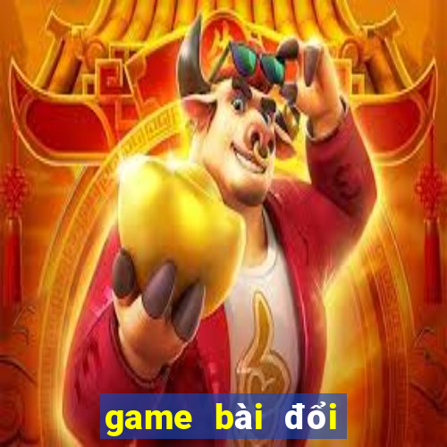 game bài đổi thưởng tặng xu