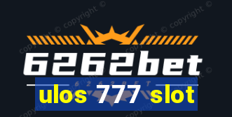 ulos 777 slot