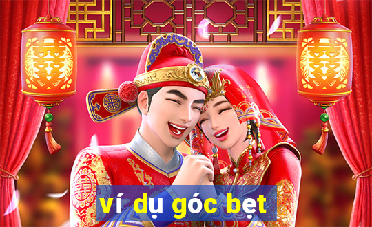 ví dụ góc bẹt