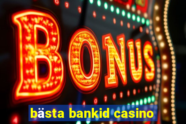 bästa bankid casino