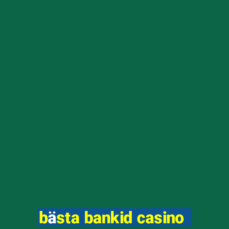 bästa bankid casino