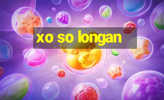 xo so longan