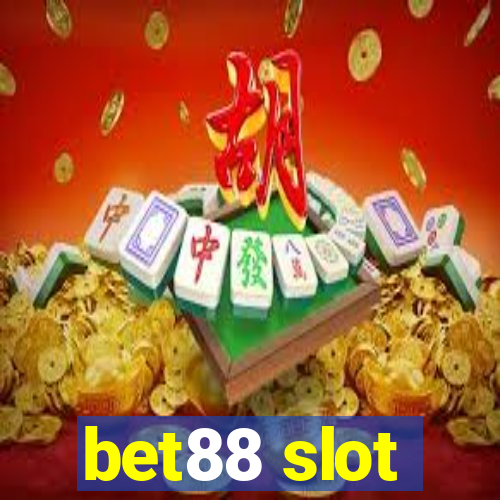 bet88 slot