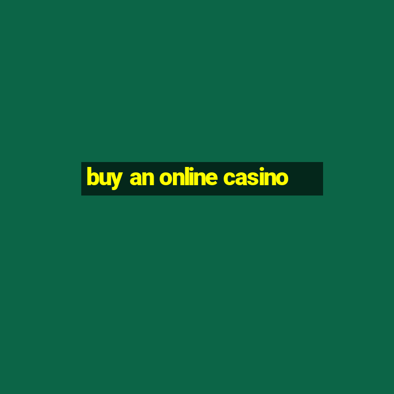 buy an online casino