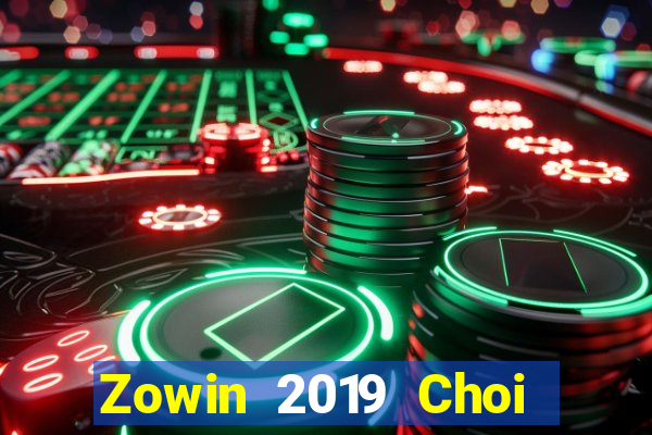 Zowin 2019 Choi Game Bài