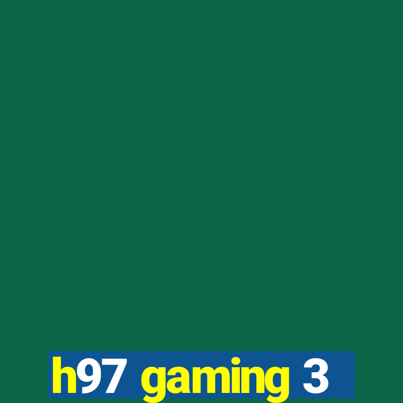 h97 gaming 3