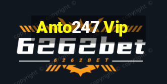 Anto247 Vip