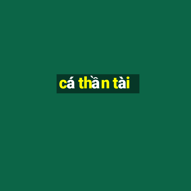 cá thần tài