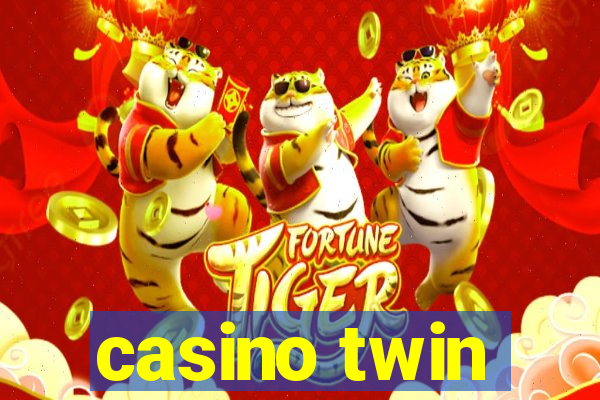 casino twin