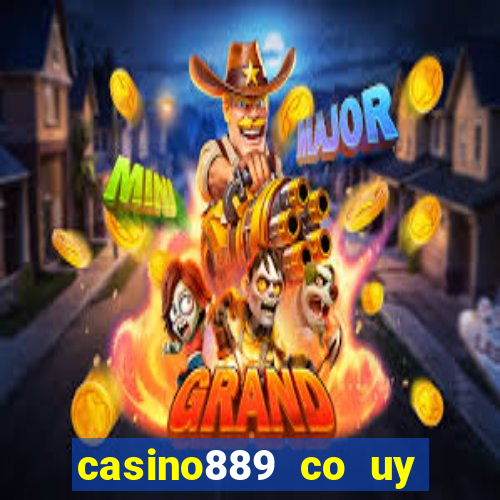 casino889 co uy tin khong