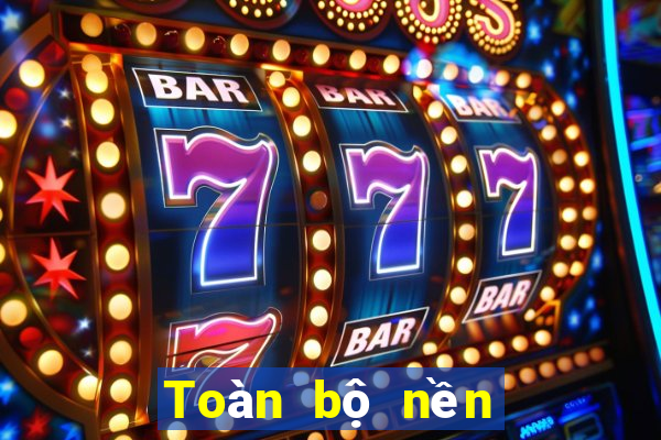 Toàn bộ nền tảng điện tử