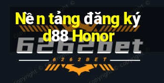 Nền tảng đăng ký d88 Honor