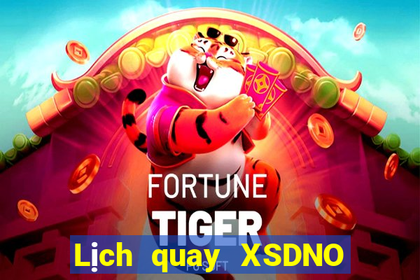 Lịch quay XSDNO ngày 16