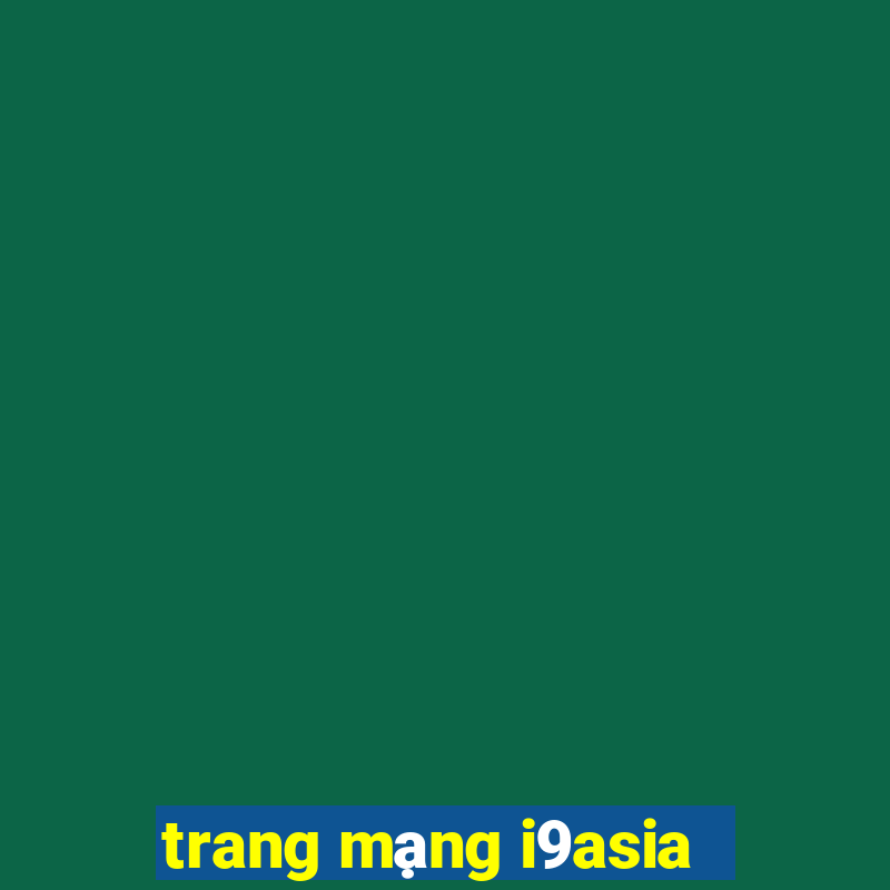 trang mạng i9asia