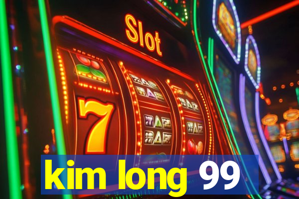 kim long 99