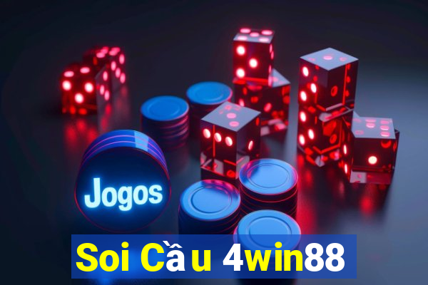 Soi Cầu 4win88