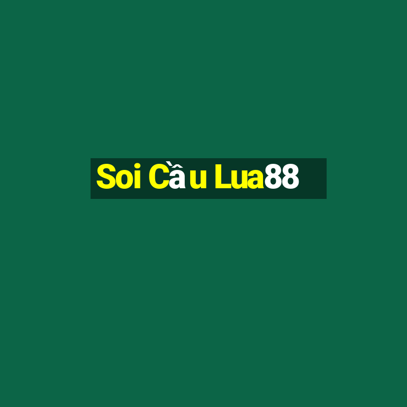 Soi Cầu Lua88