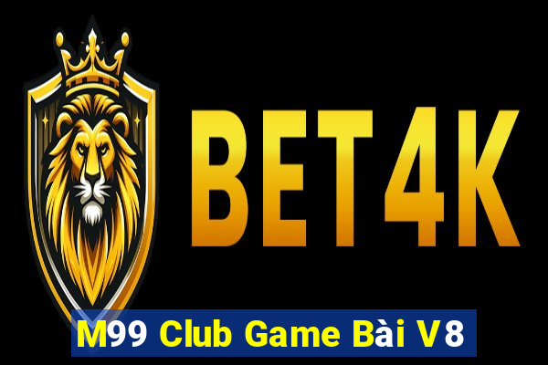 M99 Club Game Bài V8