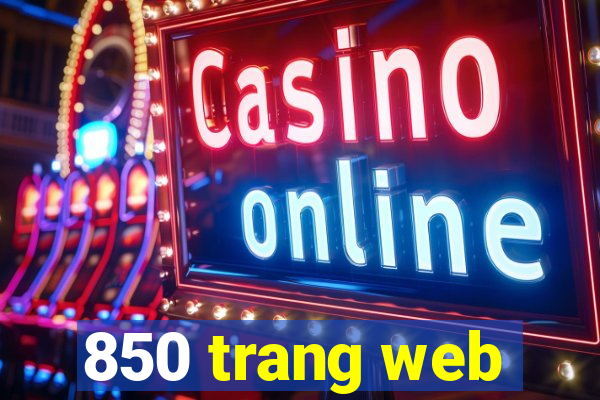 850 trang web