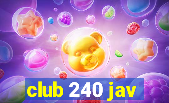 club 240 jav