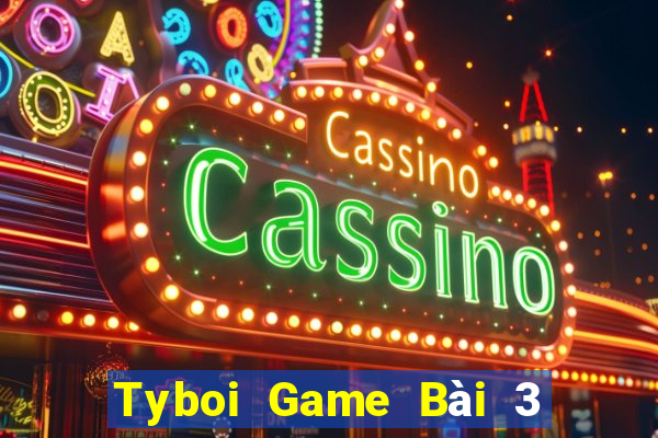 Tyboi Game Bài 3 Cây Online