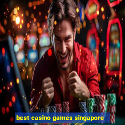 best casino games singapore