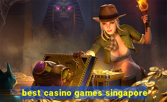 best casino games singapore