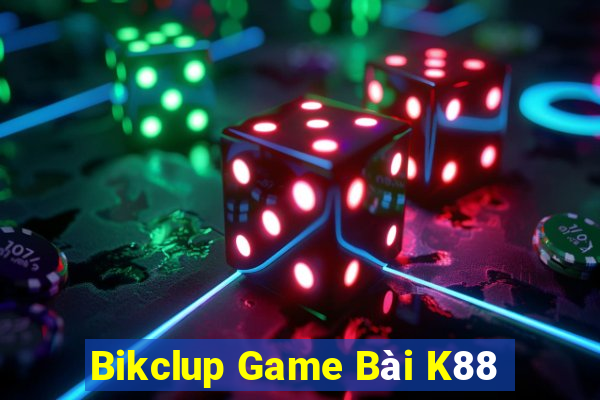 Bikclup Game Bài K88