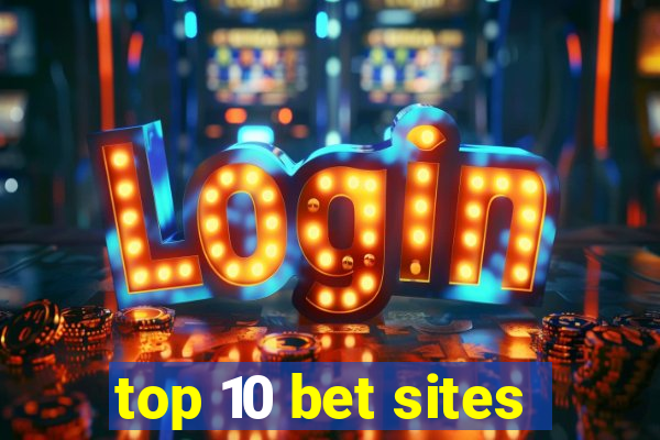 top 10 bet sites