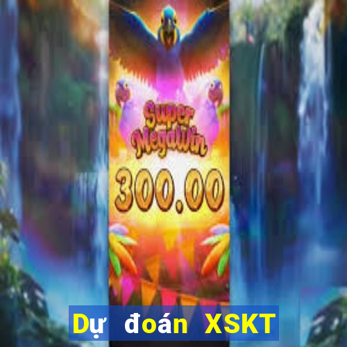 Dự đoán XSKT ngày 2