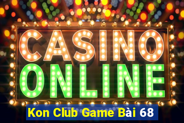 Kon Club Game Bài 68