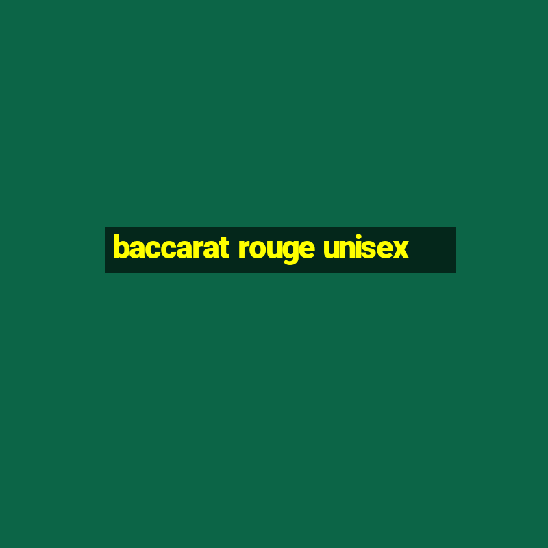 baccarat rouge unisex