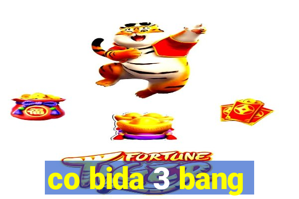 co bida 3 bang