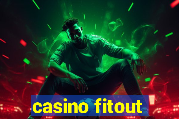 casino fitout