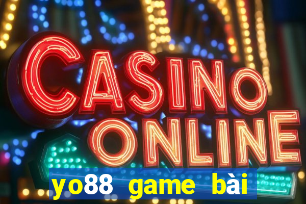 yo88 game bài đổi thưởng 2020