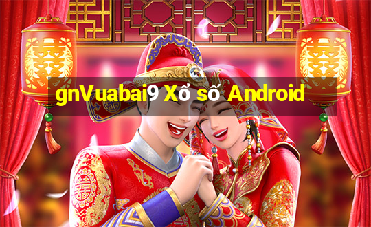 gnVuabai9 Xổ số Android