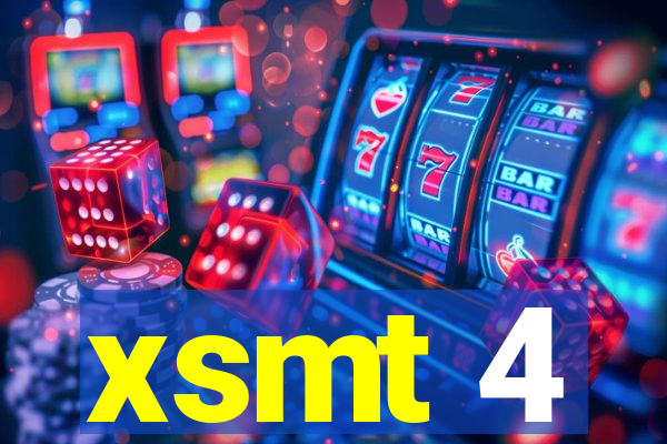 xsmt 4