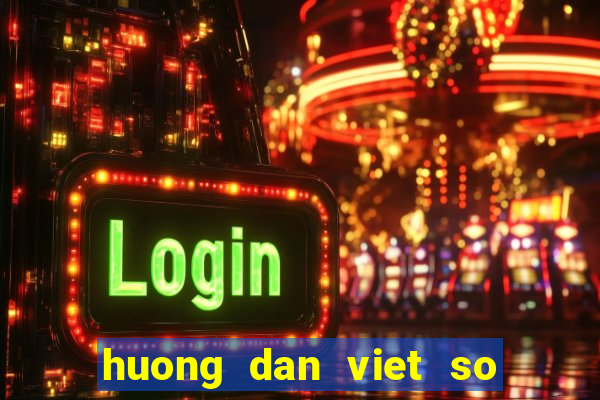 huong dan viet so yeu ly lich