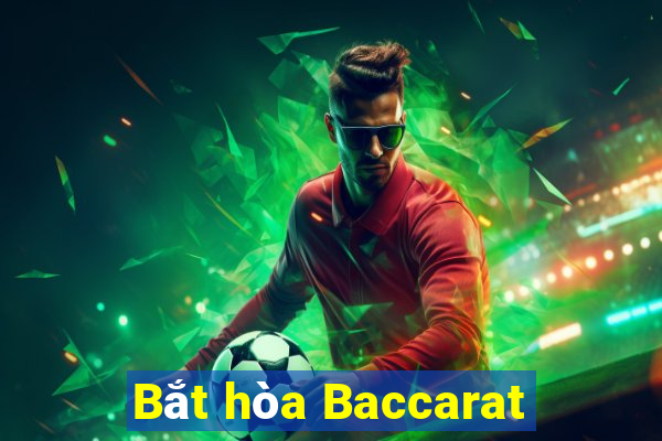 Bắt hòa Baccarat