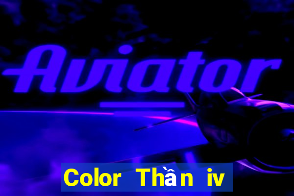 Color Thần iv Tải về trực tuyến