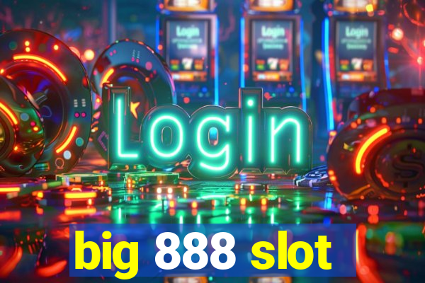 big 888 slot