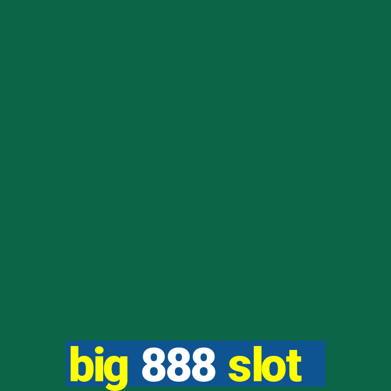 big 888 slot