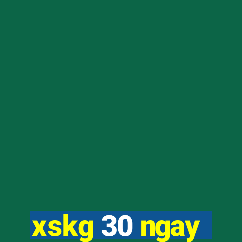 xskg 30 ngay