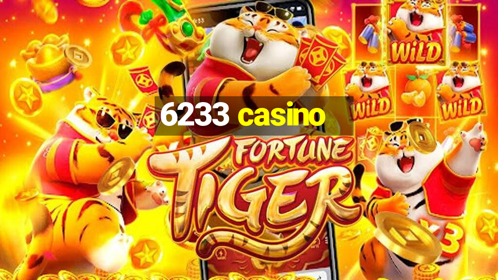 6233 casino