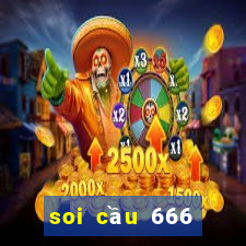 soi cầu 666 ngày hôm nay