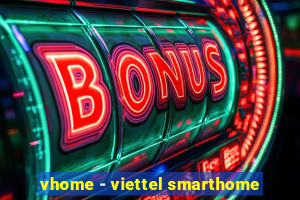 vhome - viettel smarthome