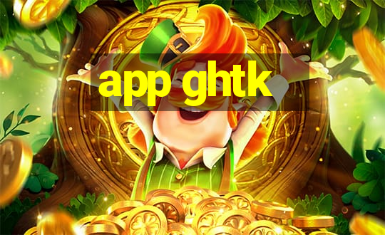 app ghtk