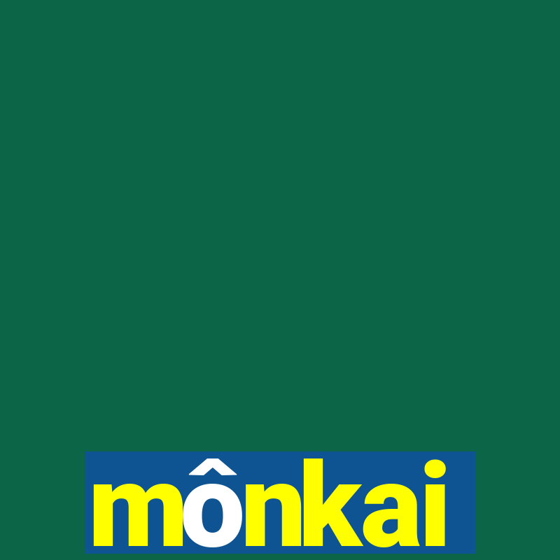 mônkai