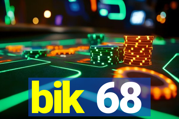 bik 68